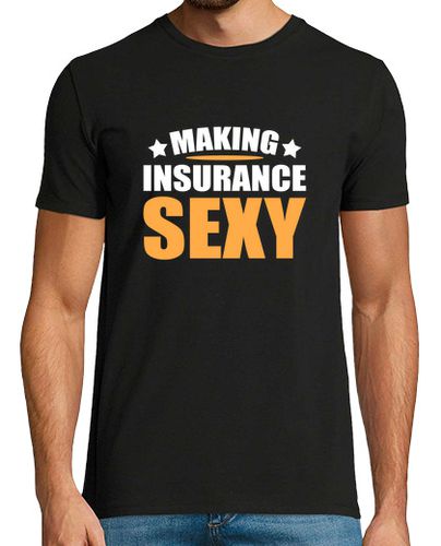 Camiseta haciendo que el seguro sea sexy agente - latostadora.com - Modalova
