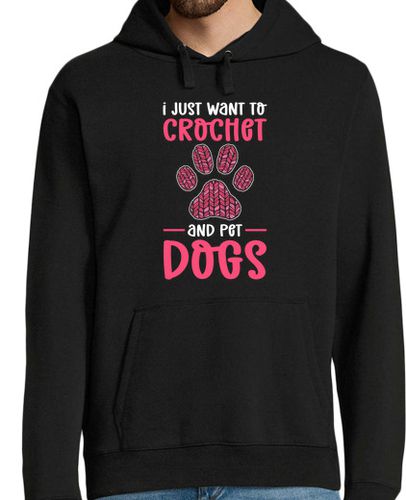 Sudadera Con Capucha Para Hombre solo quiero crochet y perros de mascota laTostadora - latostadora.com - Modalova