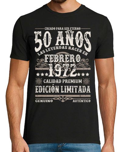 Camiseta 50 años - cumpleaños febrero 1972 - latostadora.com - Modalova