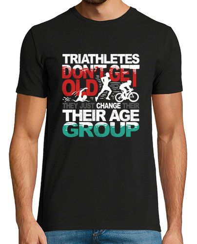 Camiseta los triatletas no envejecen cambian de grupo de edad - latostadora.com - Modalova