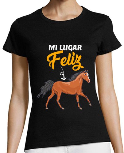 Camiseta mujer Mi Lugar Feliz Caballo Hípica Equitación Animales Caballos - latostadora.com - Modalova