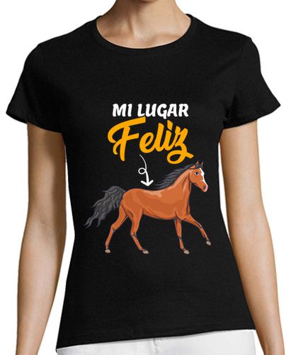 Camiseta mujer Mi Lugar Feliz Caballo Hípica Equitación Animales Caballos laTostadora - latostadora.com - Modalova