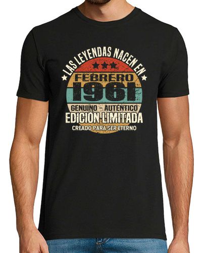 Camiseta Leyendas nacen en febrero 1961 - latostadora.com - Modalova