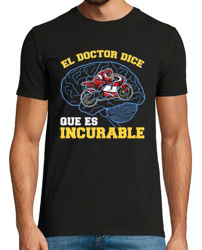 Camiseta El Doctor Dice Que Es Incurable Motos Regalo Bicker Motociclismo - latostadora.com - Modalova