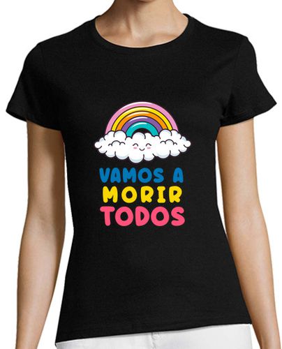 Camiseta mujer Camiseta VAMOS A MORIR, entallada - latostadora.com - Modalova