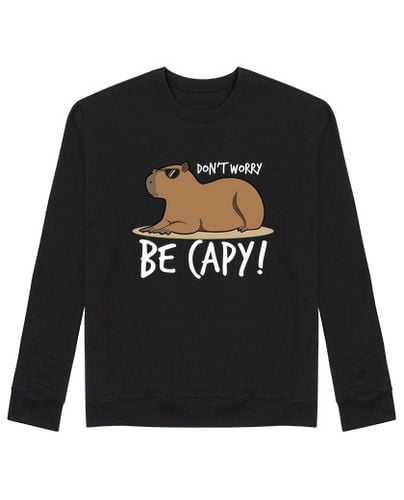 Sudadera Sin Capucha Unisex camisa capybara no te preocupes ser cap laTostadora - latostadora.com - Modalova