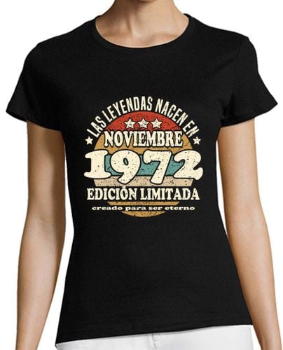 Camiseta Mujer Manga Corta Las leyendas nacen en noviembre 1972 laTostadora - latostadora.com - Modalova