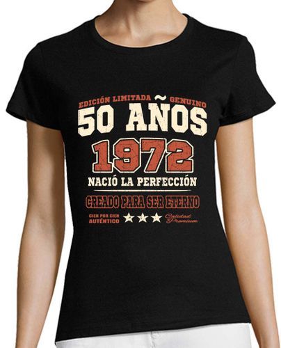 Camiseta mujer 50 años - nacido en 1972 - latostadora.com - Modalova