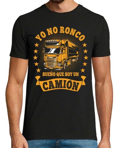 Camiseta yo no ronco sueño que soy un camión - latostadora.com - Modalova