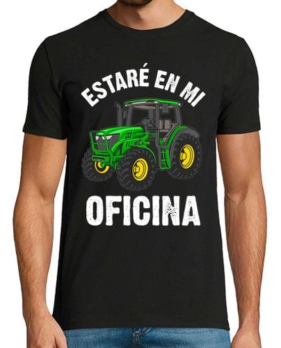 Camiseta Hombre Manga Corta Estaré En Mi Oficina Tractor Agricultor Granjero Humor Tractores laTostadora - latostadora.com - Modalova