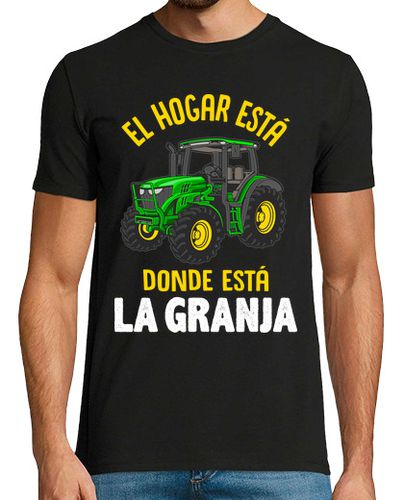 Camiseta El Hogar Está Donde Está La Granja Tractor Granjero Tractorista - latostadora.com - Modalova