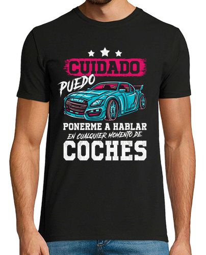 Camiseta Cuidado Hablo De Coches En Cualquier Momento Tuning Racing Motor - latostadora.com - Modalova