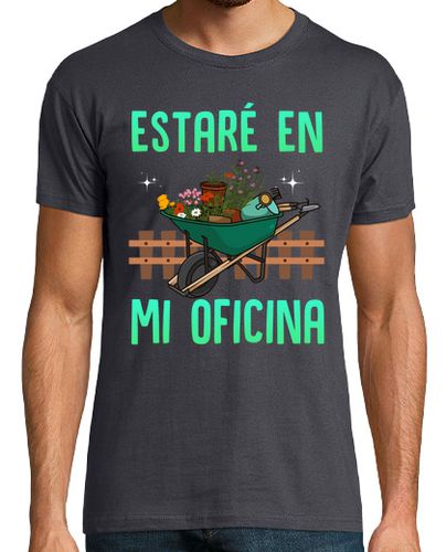 Camiseta Hombre Manga Corta Estaré En Mi Oficina Jardinero Plantas Jardín Flores Jardinería laTostadora - latostadora.com - Modalova