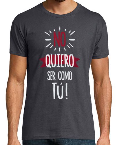 Camiseta NO QUIERO SER COMO TU modelo 2 laTostadora - latostadora.com - Modalova