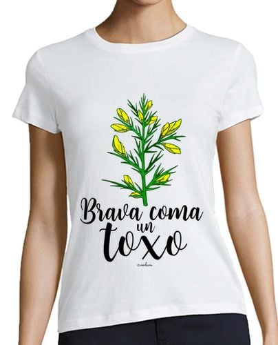 Camiseta Mujer Manga Corta Brava coma un Toxo. Gallega. laTostadora - latostadora.com - Modalova