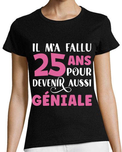 Camiseta mujer idea de regalo de cumpleaños de 25 años - latostadora.com - Modalova