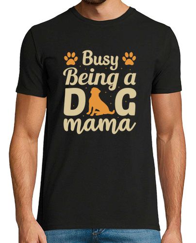 Camiseta ocupado siendo un perro mamá perro papá perro mamá perro padre perro - latostadora.com - Modalova
