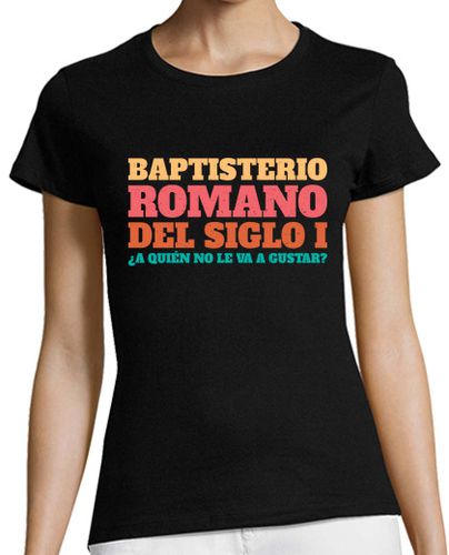 Camiseta mujer Baptisterio romano del siglo I - latostadora.com - Modalova