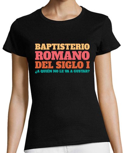 Camiseta Mujer Manga Corta Baptisterio romano del siglo I laTostadora - latostadora.com - Modalova