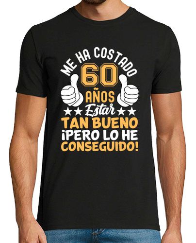 Camiseta 60 cumpleaños me ha costado 60 años - latostadora.com - Modalova