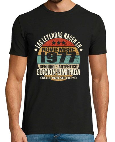 Camiseta Leyendas nacen en noviembre 1977 - latostadora.com - Modalova