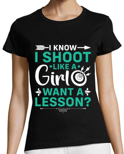 Camiseta mujer disparar como una niña de tiro con arco - latostadora.com - Modalova