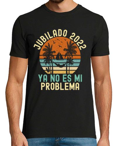 Camiseta jubilado 2022 ya no es mi problema - latostadora.com - Modalova