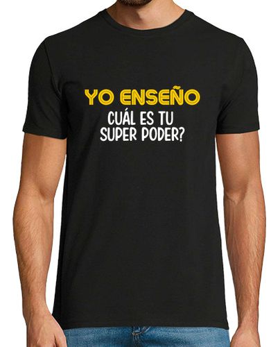 Camiseta Hombre Manga Corta yo enseño cual eres super poder laTostadora - latostadora.com - Modalova