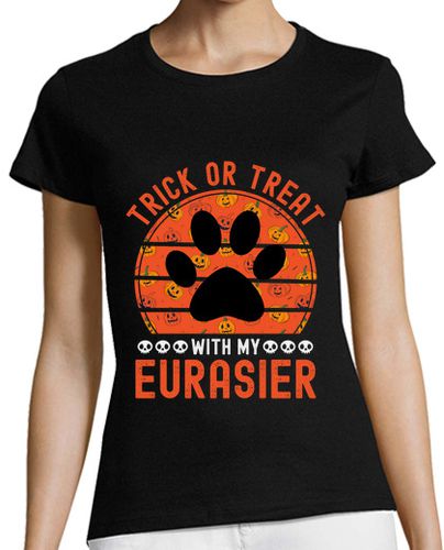 Camiseta mujer truco o trato con mi eurasier divertido - latostadora.com - Modalova