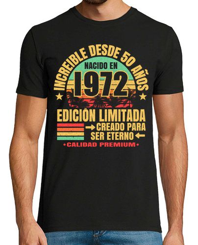 Camiseta Increible desde 1972 - 50 años - latostadora.com - Modalova