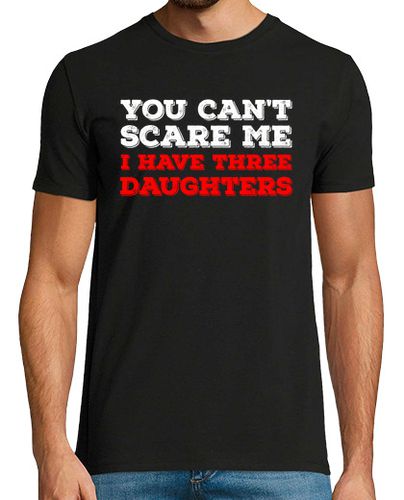 Camiseta no puedes asustarme tengo tres hijas - latostadora.com - Modalova