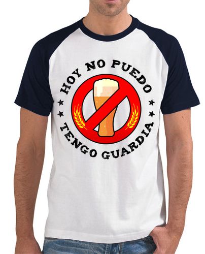 Camiseta Hoy No Puedo Tengo Guardia - latostadora.com - Modalova