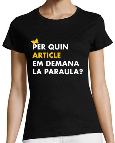 Camiseta mujer Per quin article em demana la paraula - latostadora.com - Modalova