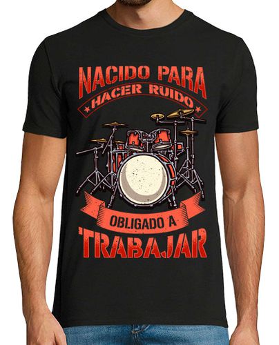Camiseta Batería Nacido Para Hacer Ruido Rock Heavy Metal - latostadora.com - Modalova