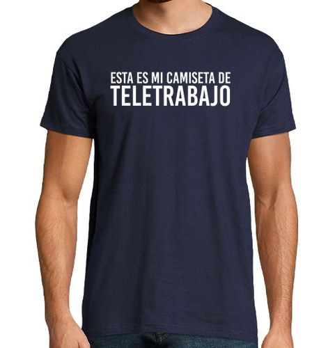 Camiseta Hombre Manga Corta Esta es mi camiseta de teletrabajo meme de hombre manga corta laTostadora - latostadora.com - Modalova